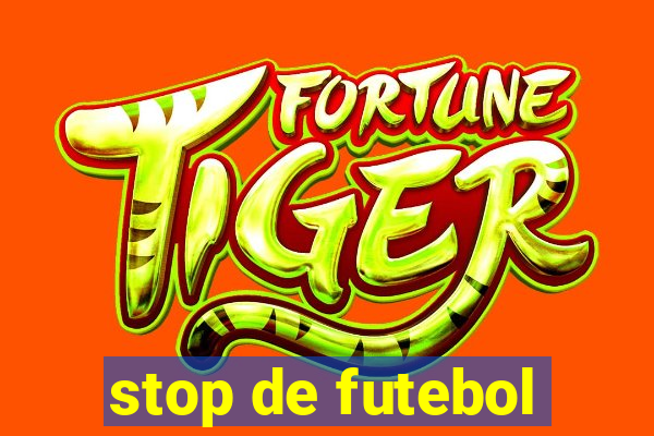 stop de futebol